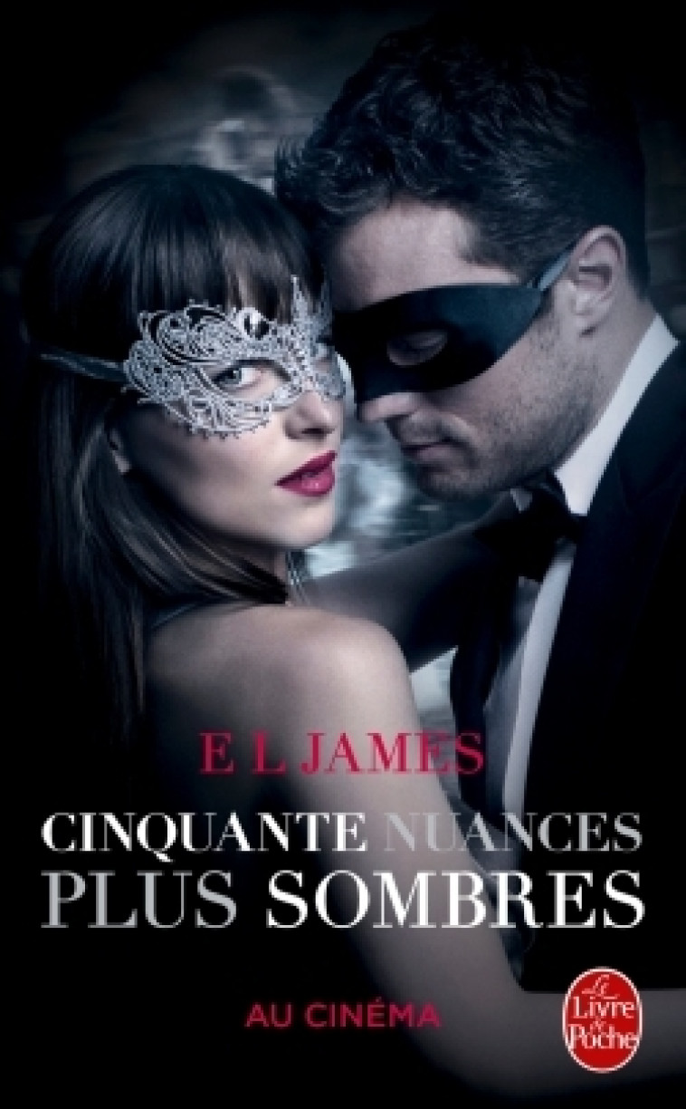 Cinquante nuances plus sombres (Cinquante nuances, Tome 2) - Edition film - E L James - LGF