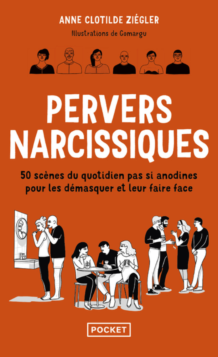 Pervers narcissiques - 50 scènes du quotidien pas si anodines pour les démasquer et leur faire face - Anne Clotilde Ziégler, Gomargu Gomargu,  Gomargu - POCKET