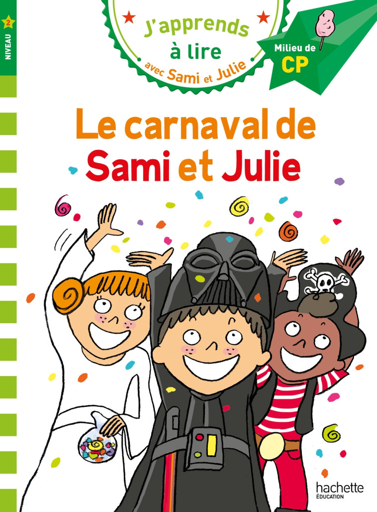 Sami et Julie CP Niveau 2 Le carnaval de Sami et Julie - Thérèse Bonté, Emmanuelle Massonaud - HACHETTE EDUC