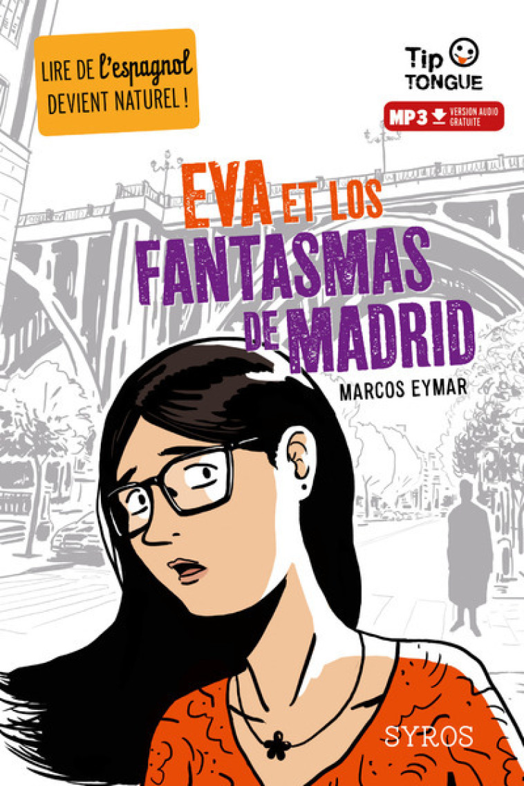 Eva et los fanstasmas de Madrid - Marcos Eymar, Clément RIZZO - SYROS JEUNESSE