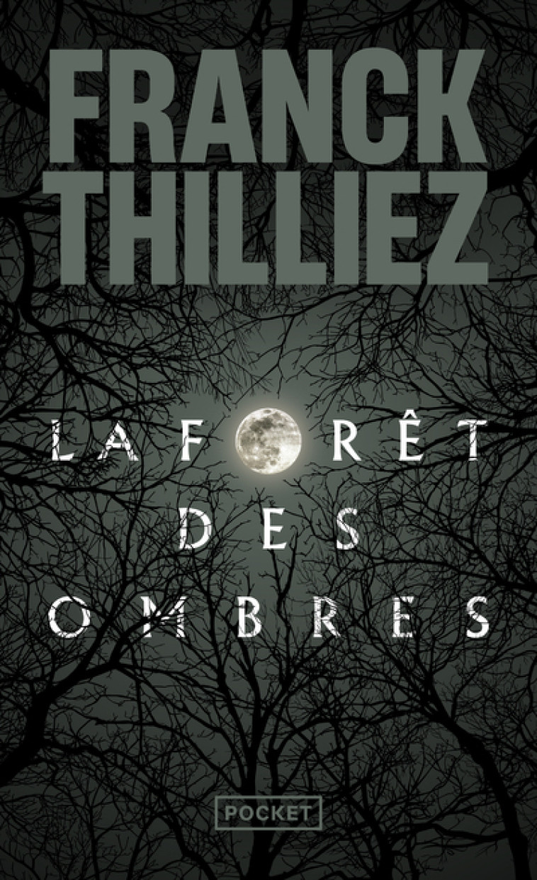 La forêt des ombres - Franck Thilliez - POCKET