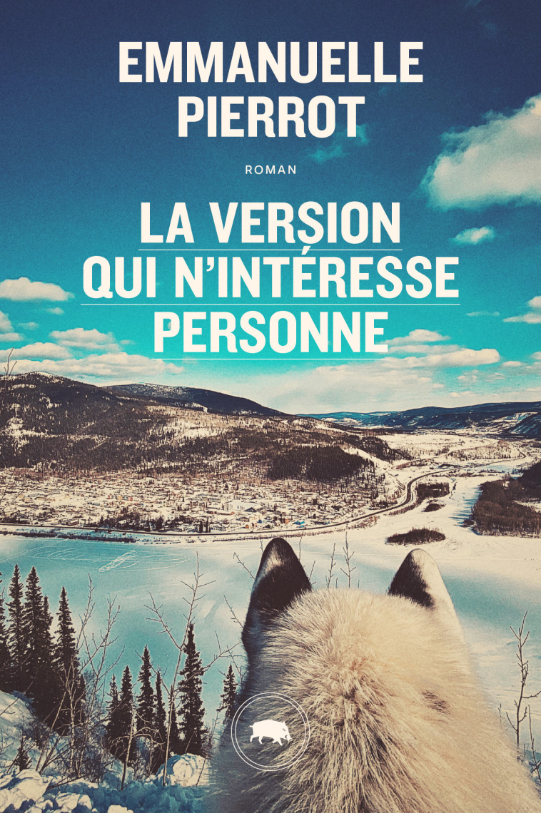 La version qui n'intéresse personne - Emmanuelle PIERROT - QUARTANIER