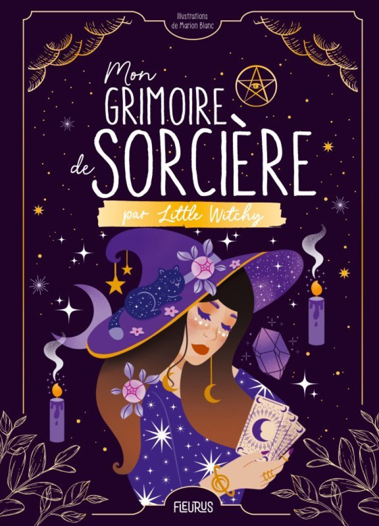 Mon grimoire de sorcière par Little Witchy - Manon Billard, Marion Blanc, Manon Billard, Marion Blanc - FLEURUS