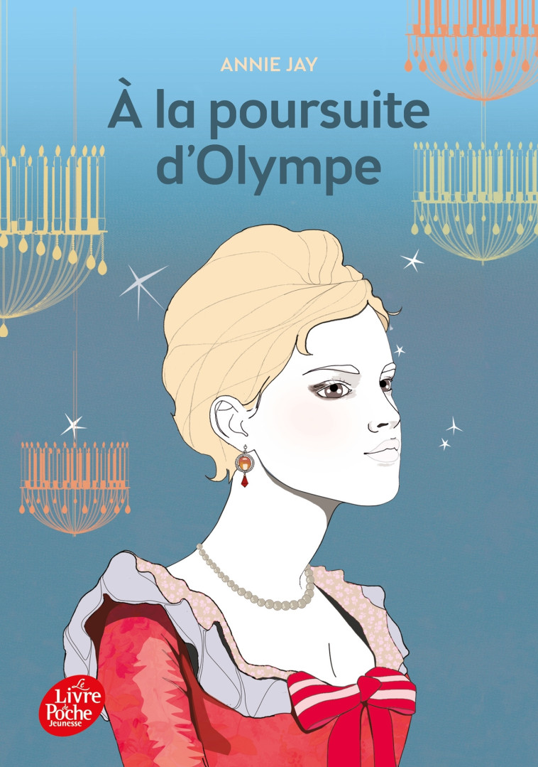 A la poursuite d'Olympe - Annie Jay - POCHE JEUNESSE