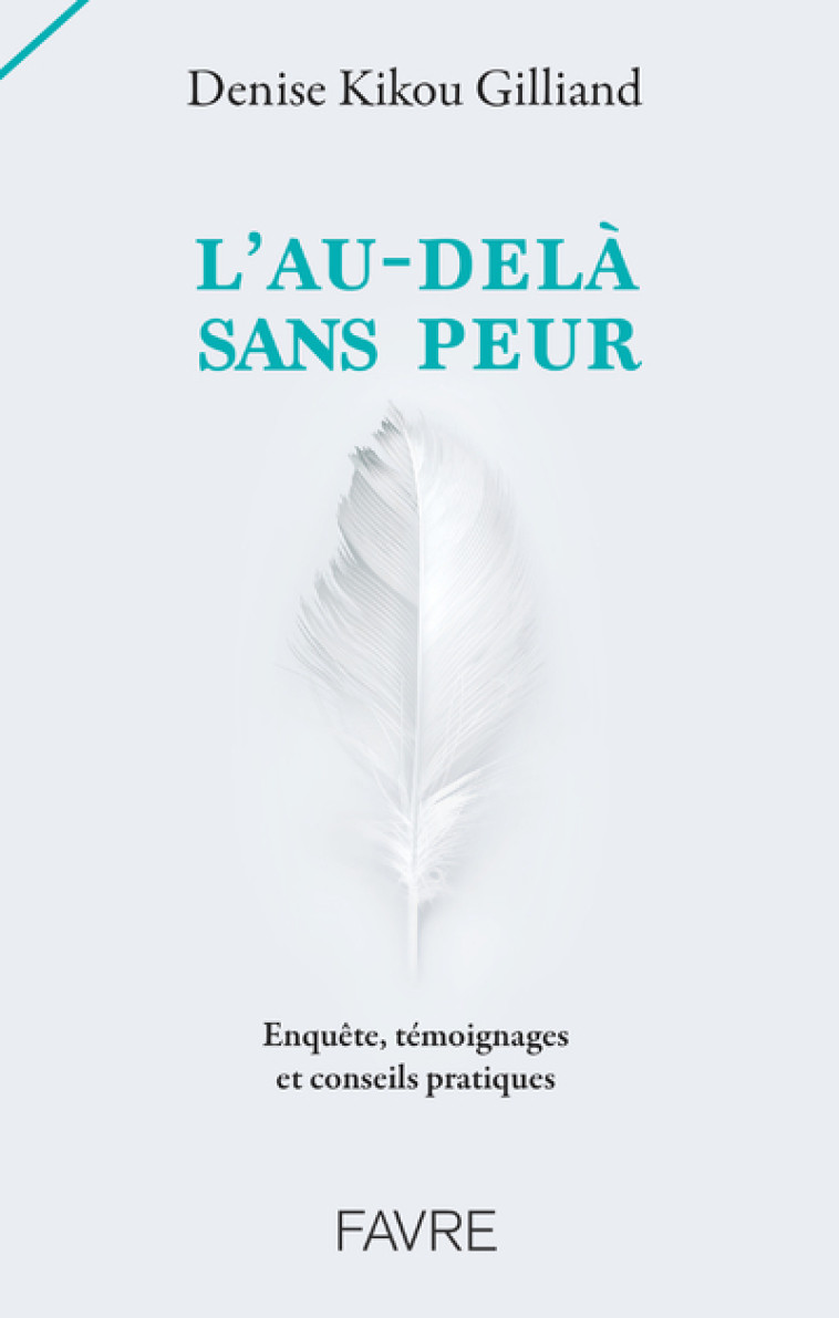 L'au-delà sans peur - Denise Gilliand - FAVRE