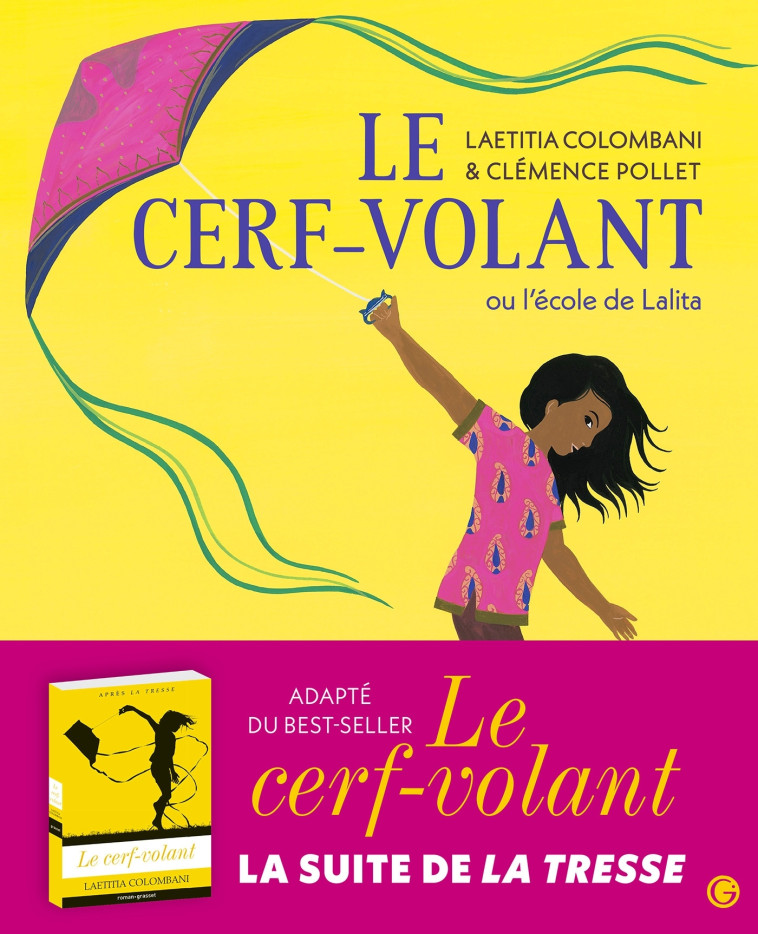 Le cerf-volant ou l'école de Lalita - Laetitia Colombani, Clémence Pollet - GRASSET JEUNESS