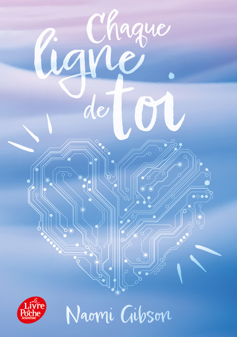 Chaque ligne de toi - Naomi Gibson, Laurence Boischot - POCHE JEUNESSE