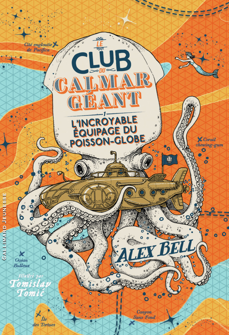 Le Club du Calmar Géant - Alex BELL, Tomislav Tomic, Faustina Fiore - GALLIMARD JEUNE