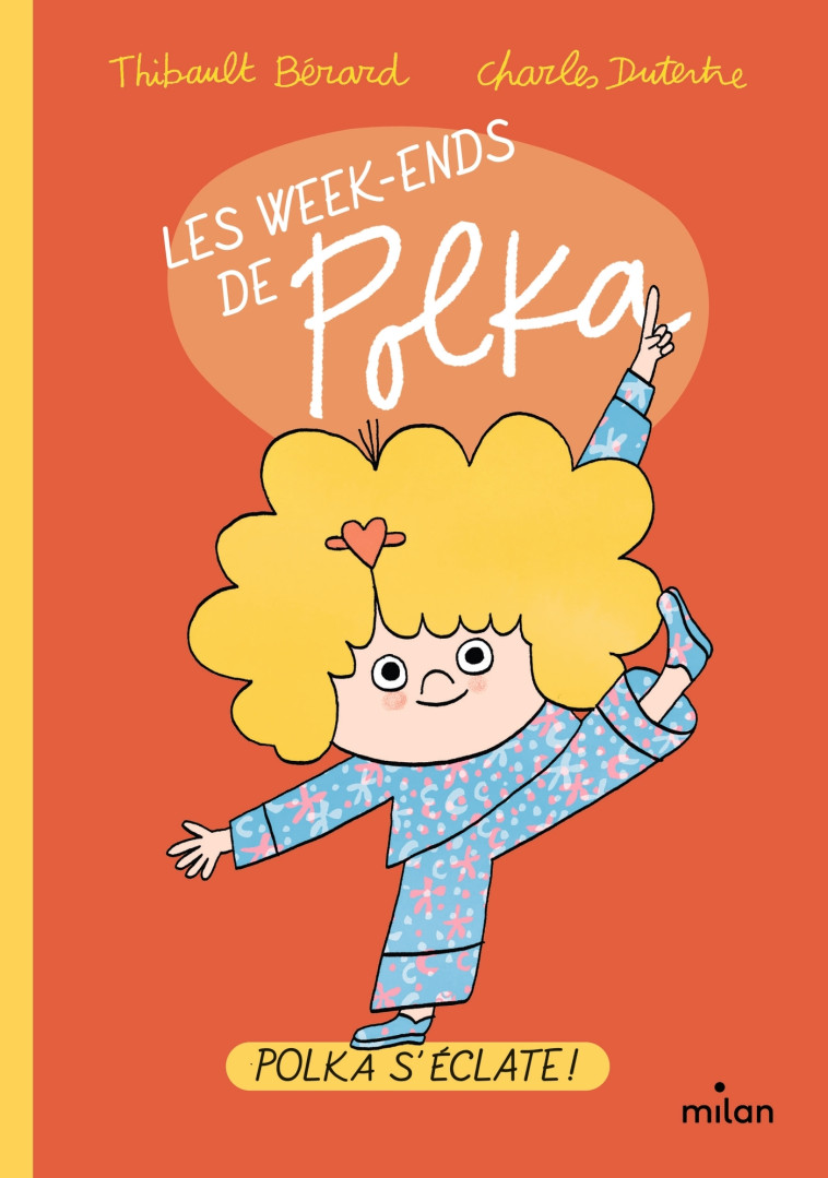 Les week-ends de Polka, Tome 01 - Thibault Bérard, Charles Dutertre - MILAN