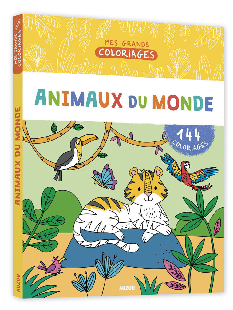 MES GRANDS COLORIAGES - LES ANIMAUX DU MONDE - Malu Lenzi - AUZOU