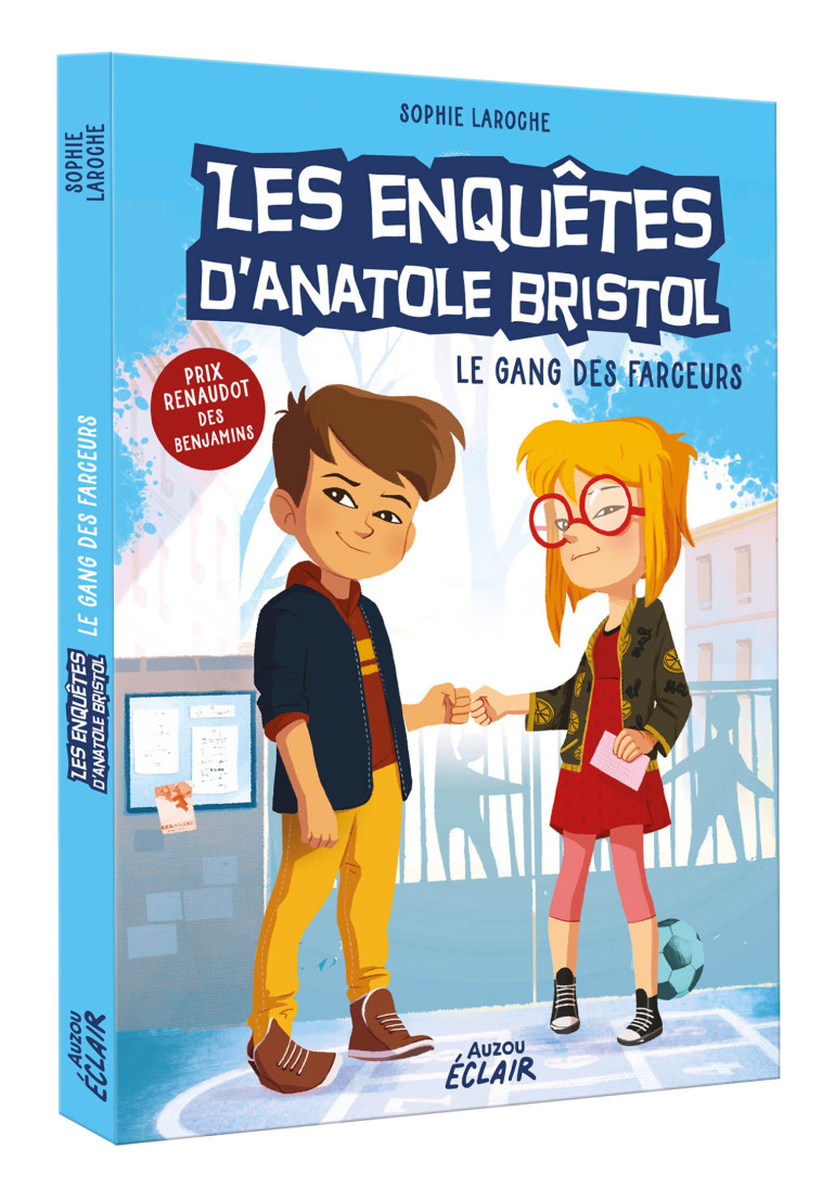 LES ENQUÊTES D'ANATOLE BRISTOL - LE GANG DES FARCEURS - Sophie Laroche Sophie Laroche, Carine Hinder Carine Hinder - AUZOU