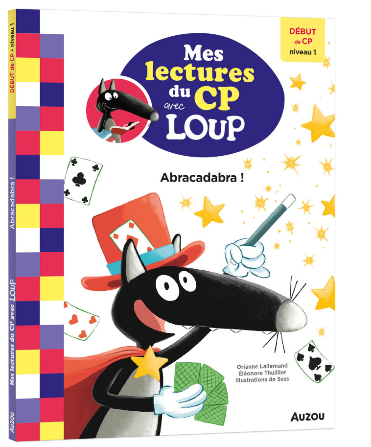 MES LECTURES DU CP AVEC LOUP - DÉBUT DE CP NIVEAU 1 - ABRACADABRA ! - Orianne Lallemand, Éléonore THUILLIER, Sess Sess - AUZOU