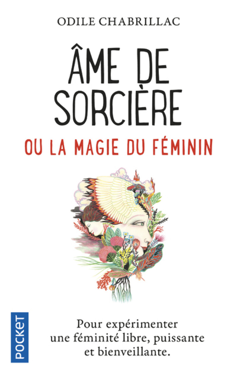 Ame de sorcière ou La magie du féminin - Odile Chabrillac - POCKET