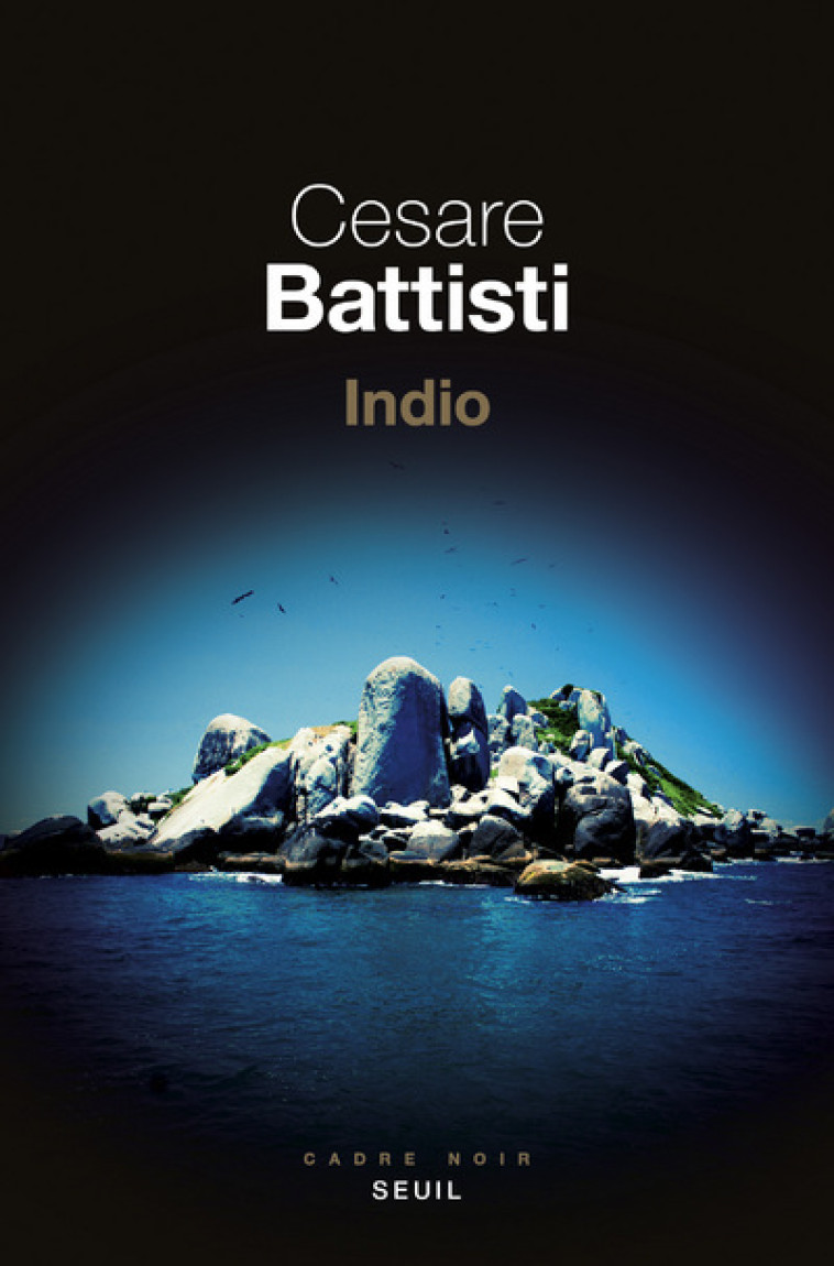 Indio - Cesare Battisti - SEUIL