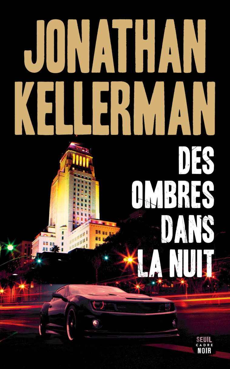 Des ombres dans la nuit - Jonathan Kellerman - SEUIL