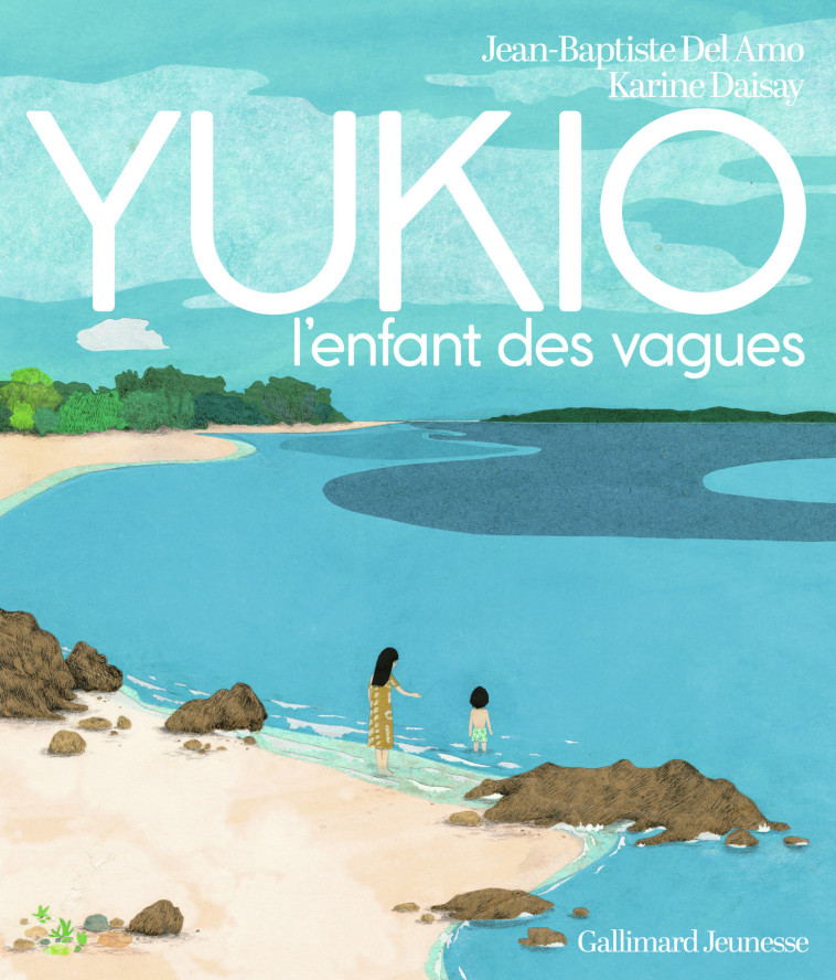 YUKIO, l'enfant des vagues - Jean-Baptiste Del Amo, Karine Daisay - GALLIMARD JEUNE