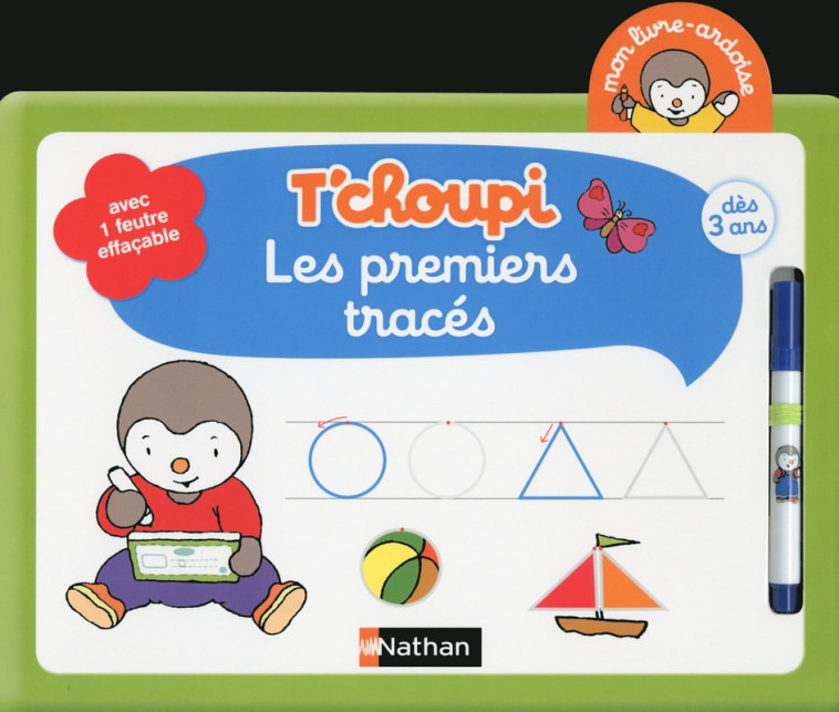 Livre Ardoise Tchoupi Les Premiers Tracés dès 3 ans - Thierry Courtin - NATHAN