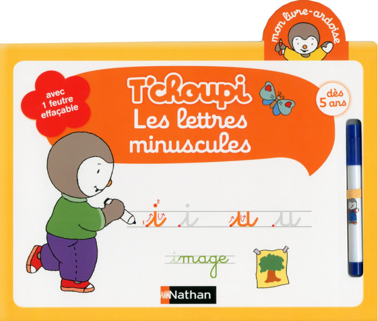 Livre Ardoise Tchoupi Les Lettres Minuscules Dès 5 ans - Thierry Courtin - NATHAN