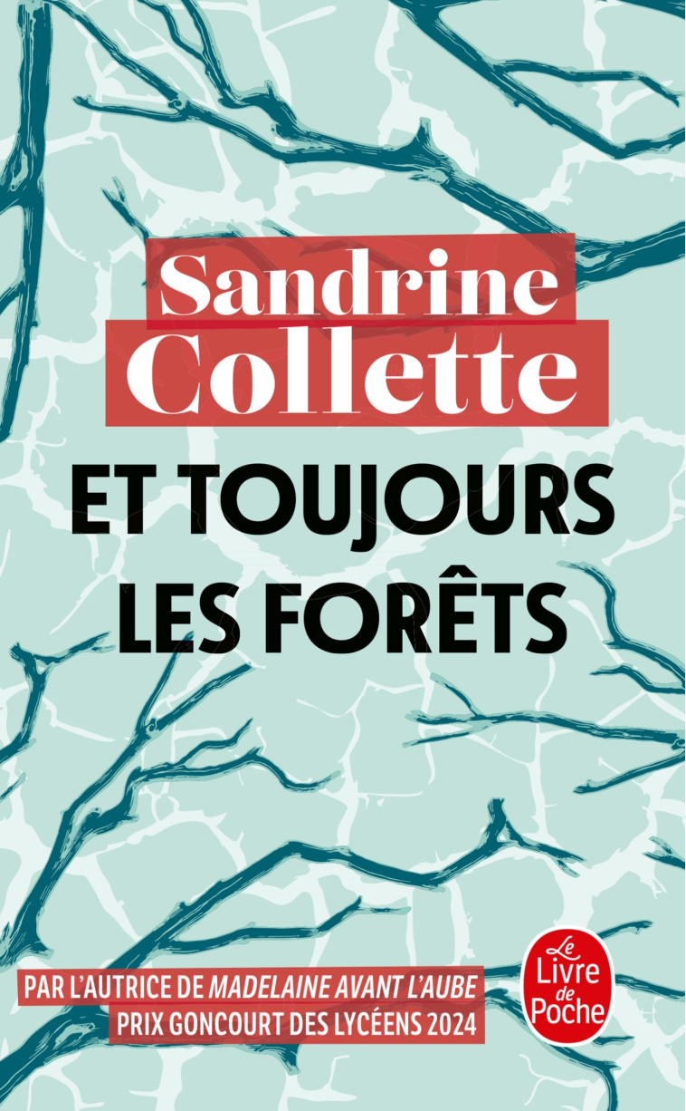 Et toujours les Forêts - Sandrine Collette, Sandrine Collette - LGF