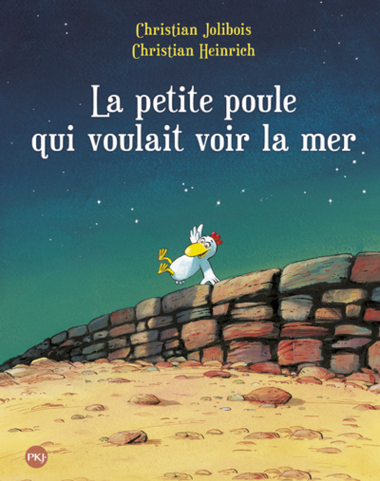 La petite poule qui voulait voir la mer - tome 1 - Christian Jolibois, Christian Heinrich - POCKET JEUNESSE