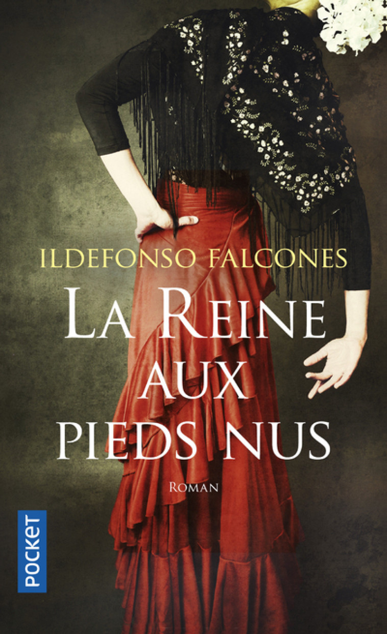 La Reine aux pieds nus - Ildefonso Falcones, Marie Vila Casas - POCKET