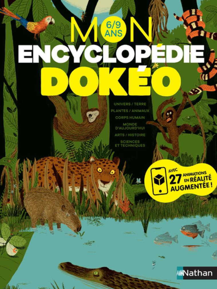 Encyclopédie Dokéo 6/9 ans - Nathalie Audard, Philippe Monges, Frédéric Denshez, Maryline Coquide, Dimitri Casali, Julien Hirsinger, Sylvie Baussier, Joël Lebeaume, Marc Boutavant, Gaëtan Dorémus, Alexios Tjoyas, Charles Dutertre, Vincent Mathy, Nicolas H