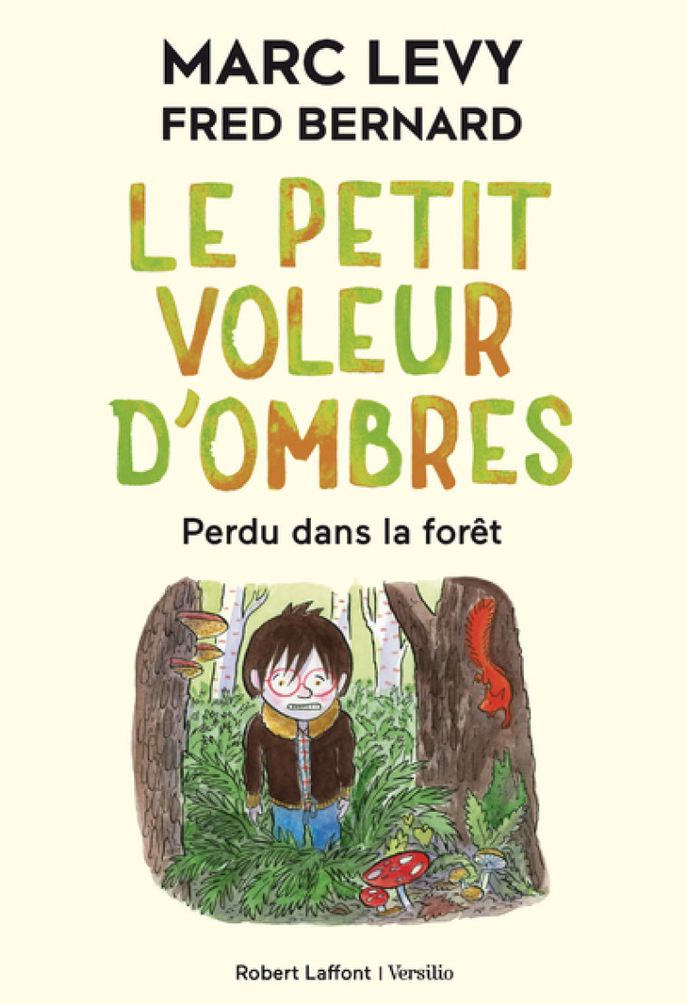 Le Petit Voleur d'ombres - Tome 2 Perdu dans la forêt - Marc Lévy, Fred Bernard - R LAFF VERSILIO