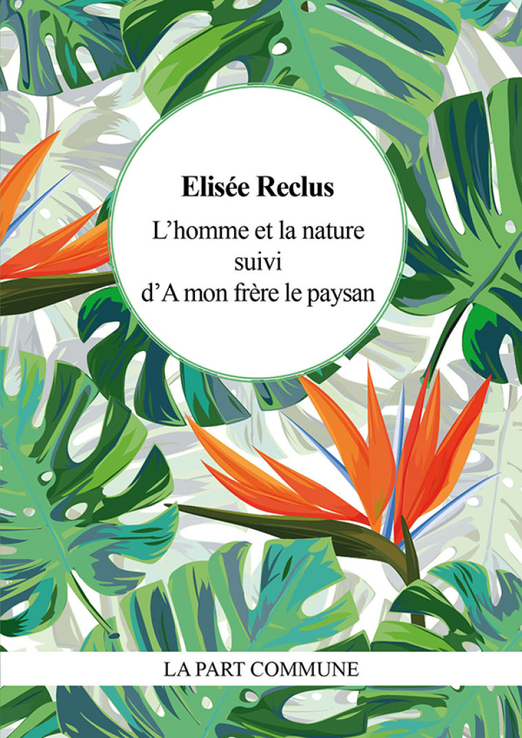 L'Homme et la nature - élisée Reclus - PART COMMUNE