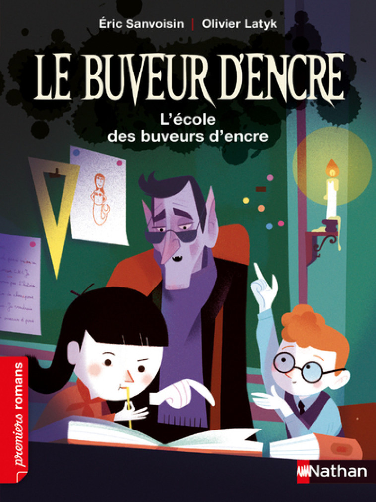 Le Buveur d'encre : L'école des buveurs d'encre - Éric Sanvoisin, Olivier Latyk - NATHAN