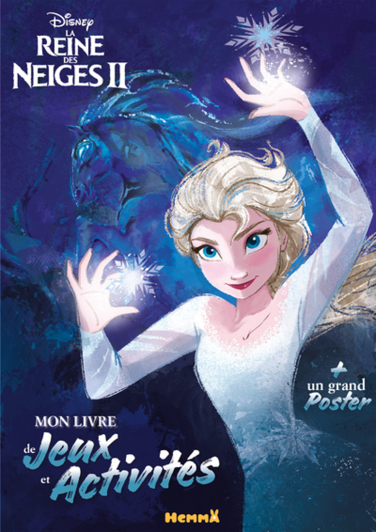 Disney La Reine des Neiges 2 Mon livre de jeux et activités + un grand poster - Collectif Collectif,  Collectif - HEMMA