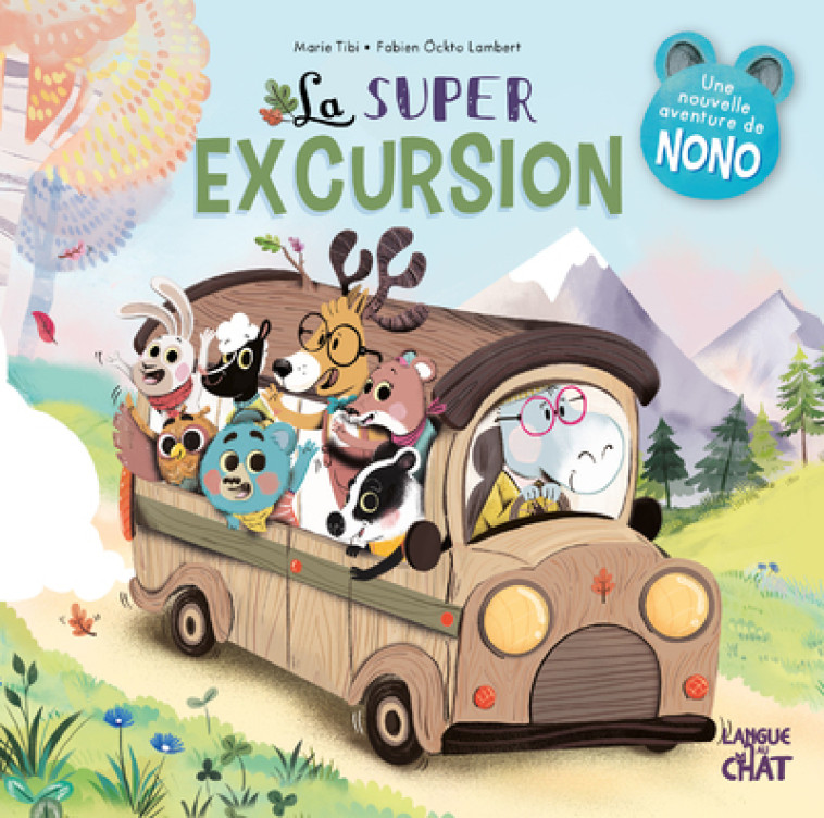 La super excursion - Dans le bois de Coin joli - Fabien Öckto-Lambert, Marie Tibi, Fabien Öckto-Lambert, Marie Tibi - LANGUE AU CHAT