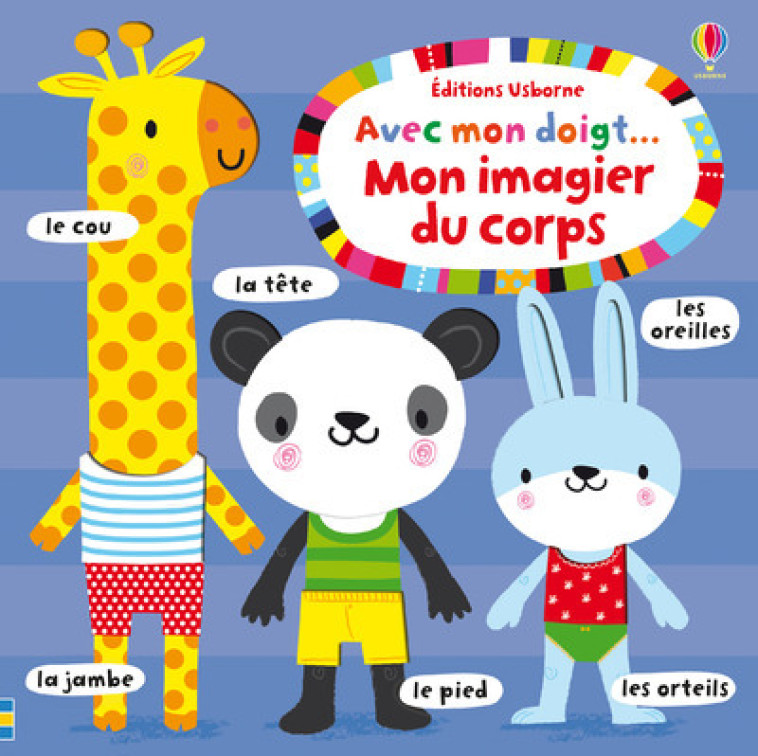 Avec mon doigt... Mon imagier du corps - Fiona Watt - USBORNE