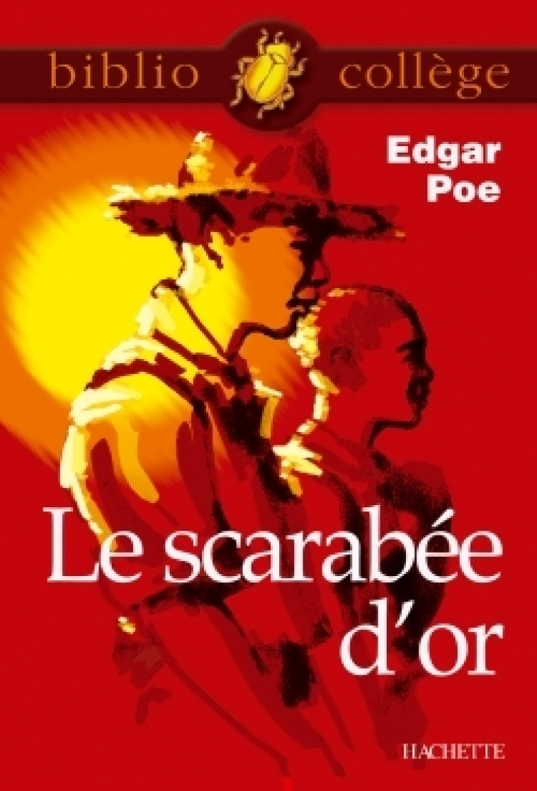 Bibliocollège - Le Scarabée d'or, Edgar Poe - Edgar Allan Poe - HACHETTE EDUC