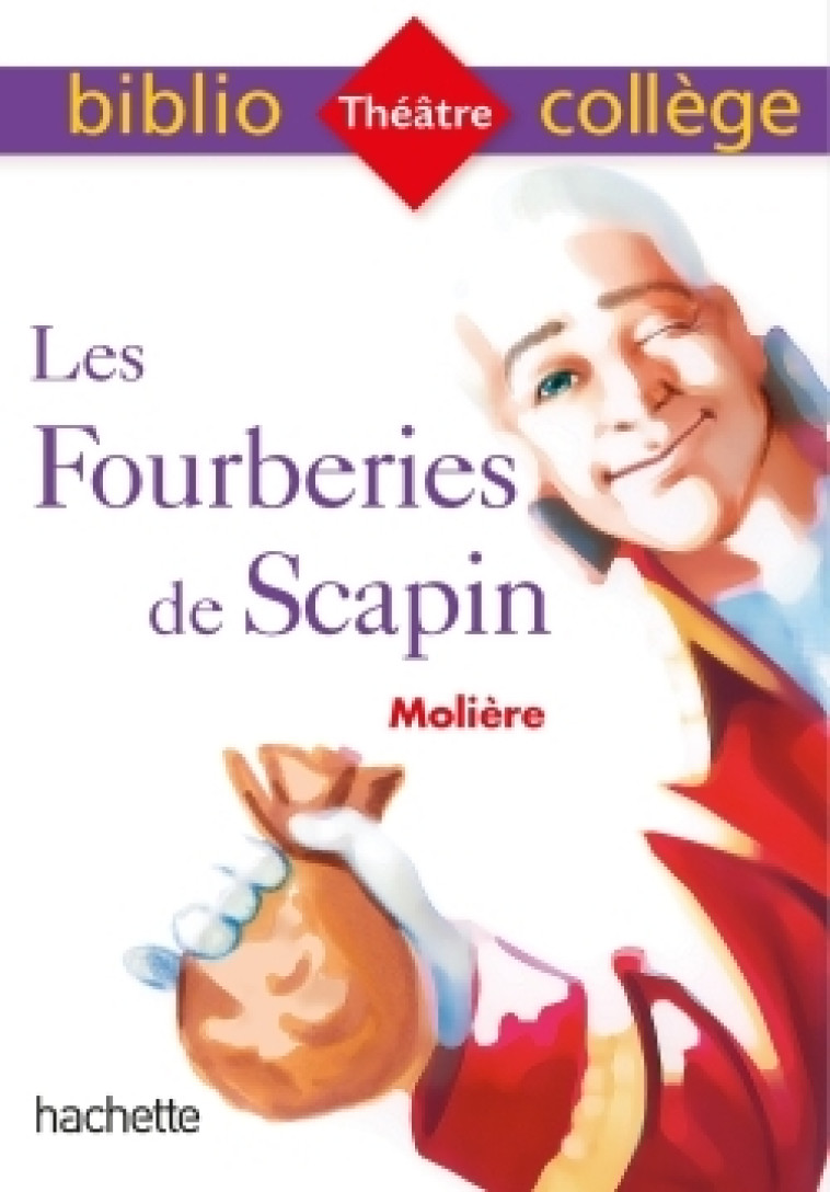 Bibliocollège - Les Fourberies de Scapin, Molière -  Molière - HACHETTE EDUC