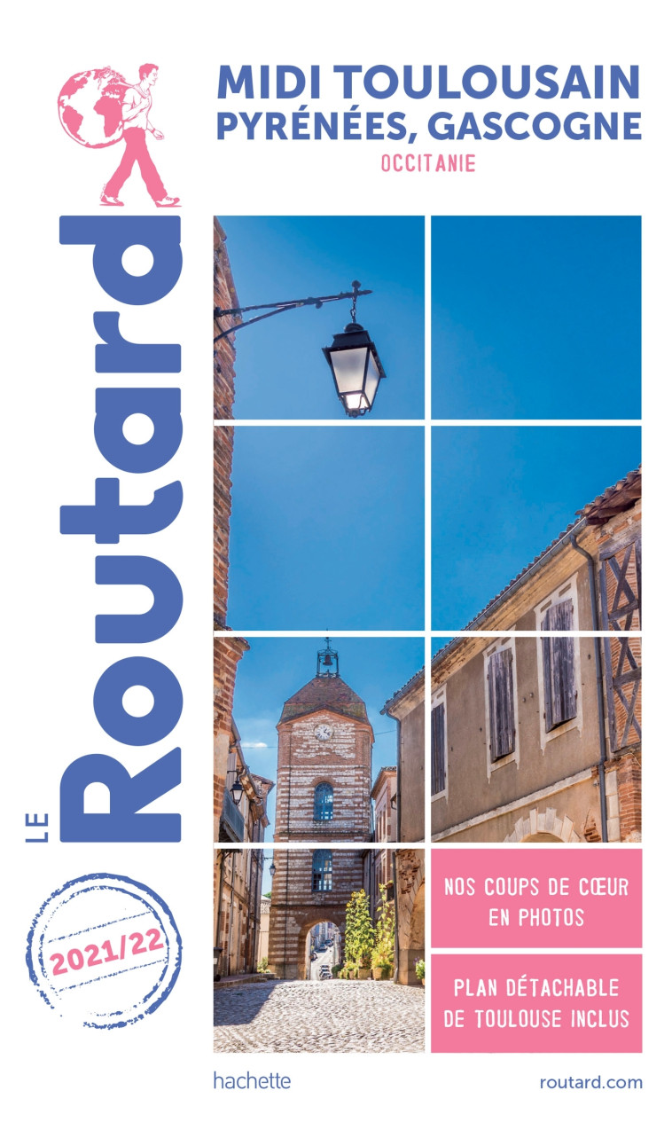 Guide du Routard Midi Toulousain 2021/22 -   - HACHETTE TOURI