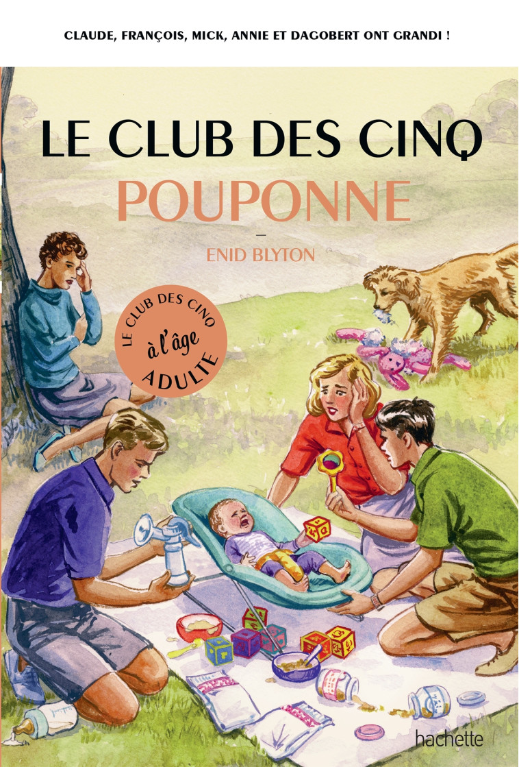 Le Club des 5 pouponne - Bruno Vincent - HACHETTE PRAT