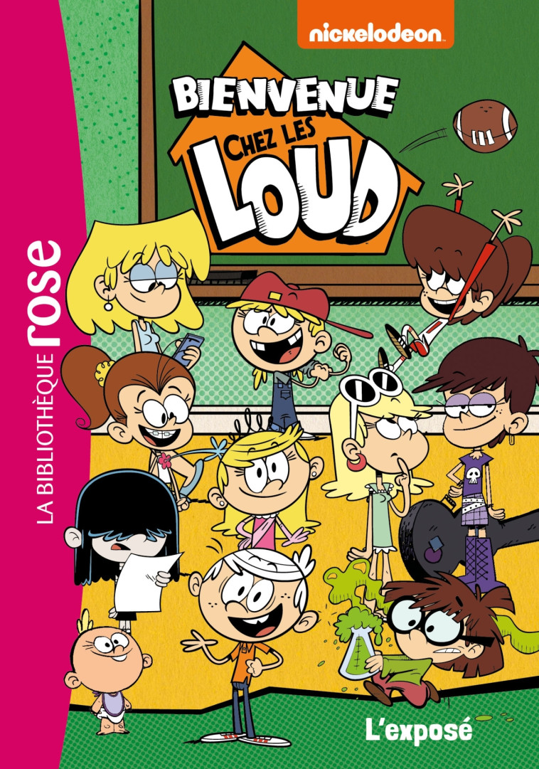 Bienvenue chez les Loud 07 - L'exposé -   - HACHETTE JEUN.