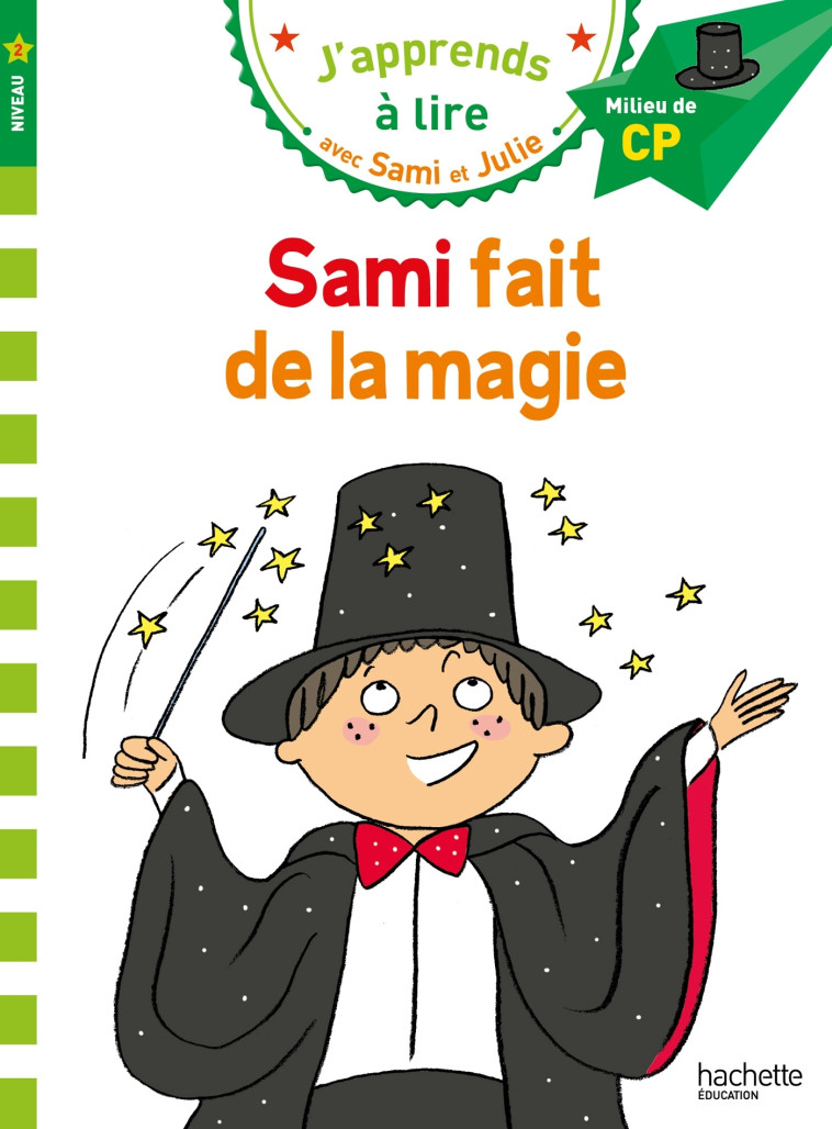 Sami et Julie CP Niveau 2 Sami fait de la magie - Thérèse Bonté - HACHETTE EDUC