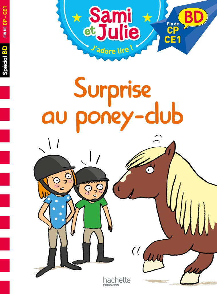 Sami et Julie BD : Surprise au poney club ! - Sandra Lebrun - HACHETTE EDUC