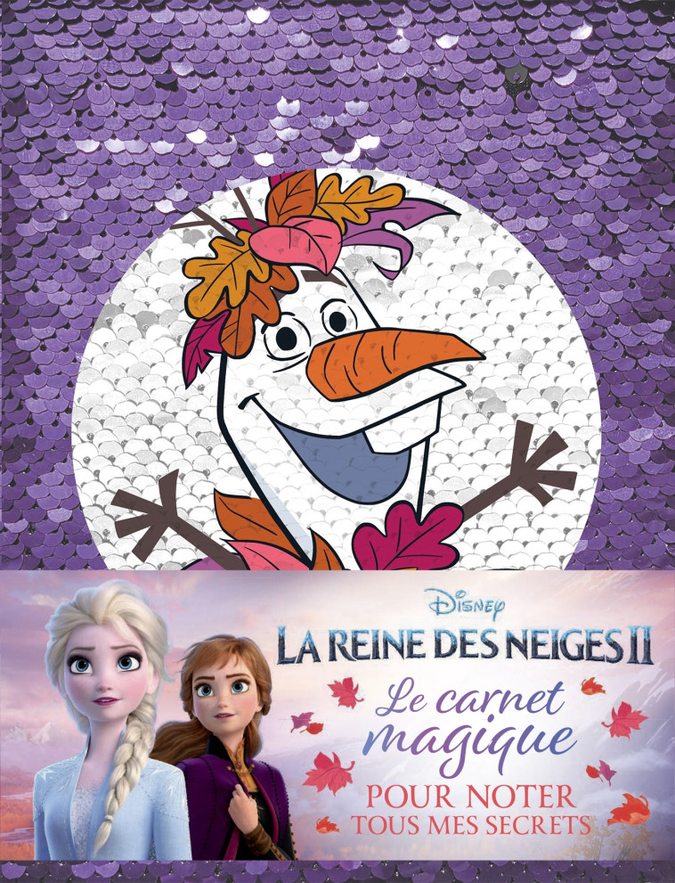 LA REINE DES NEIGES 2 - Carnet à sequins - Disney - XXX - DISNEY HACHETTE