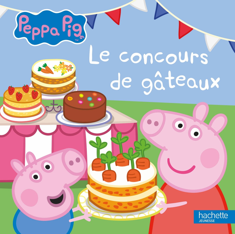 Peppa Pig - Le concours de gâteaux - XXX - HACHETTE JEUN.