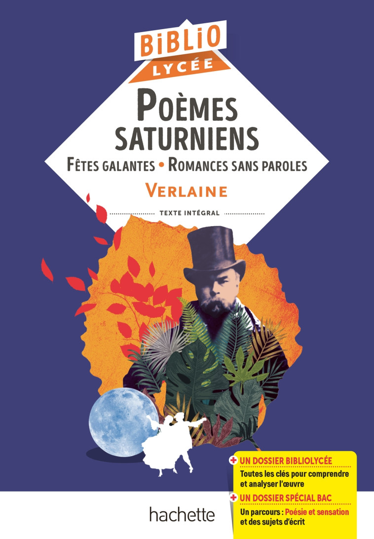 Poèmes saturniens, fêtes galantes, romances sans paroles, Verlaine - Véronique Brémond Bortoli - HACHETTE EDUC