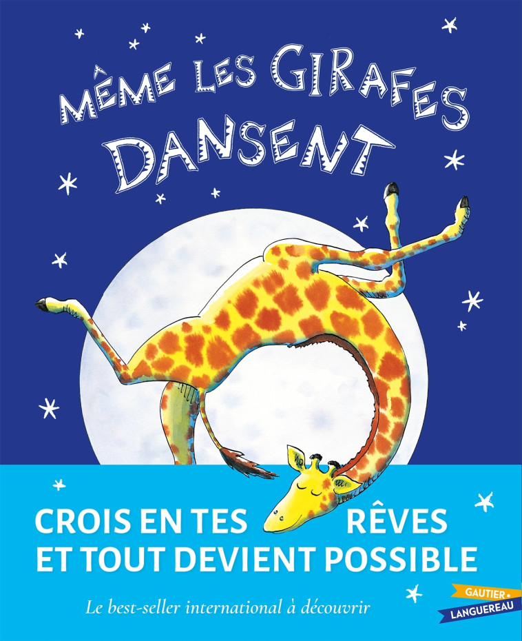 Même les girafes dansent ! - Giles Andreae - GAUTIER LANGU.