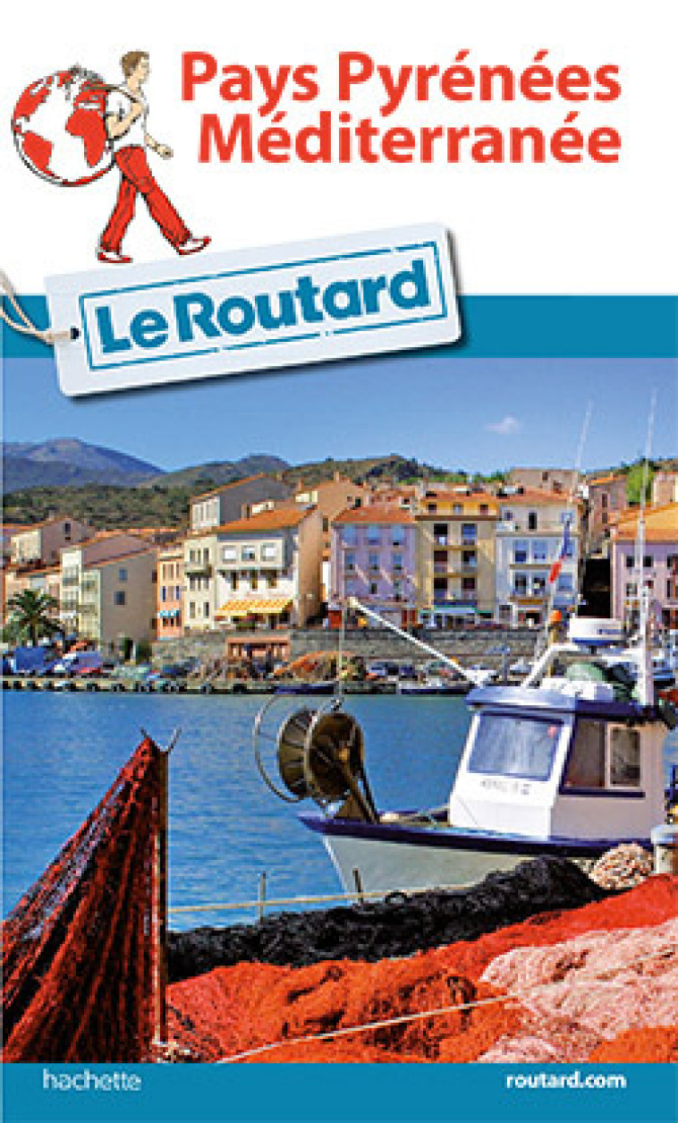 Guide du Routard Pays Pyrénées-Méditerranée -   - HACHETTE TOURI