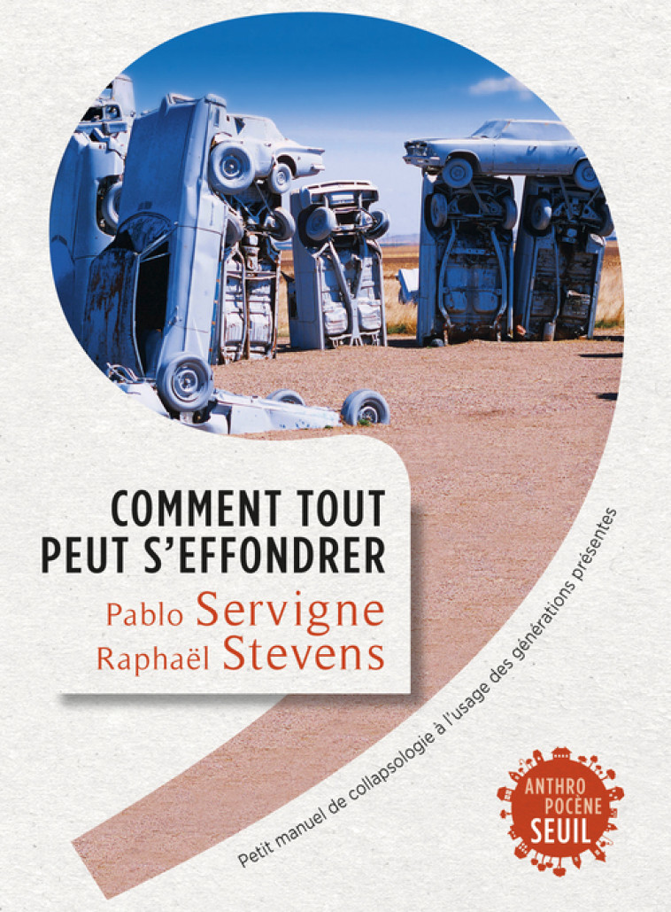 Comment tout peut s'effondrer - Pablo Servigne - SEUIL