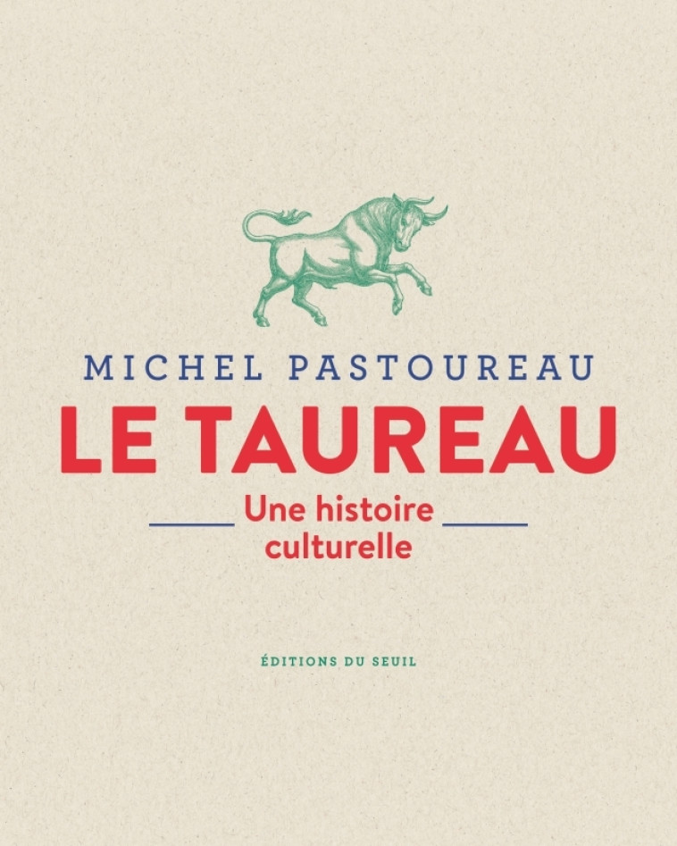 Le Taureau - Michel Pastoureau - SEUIL