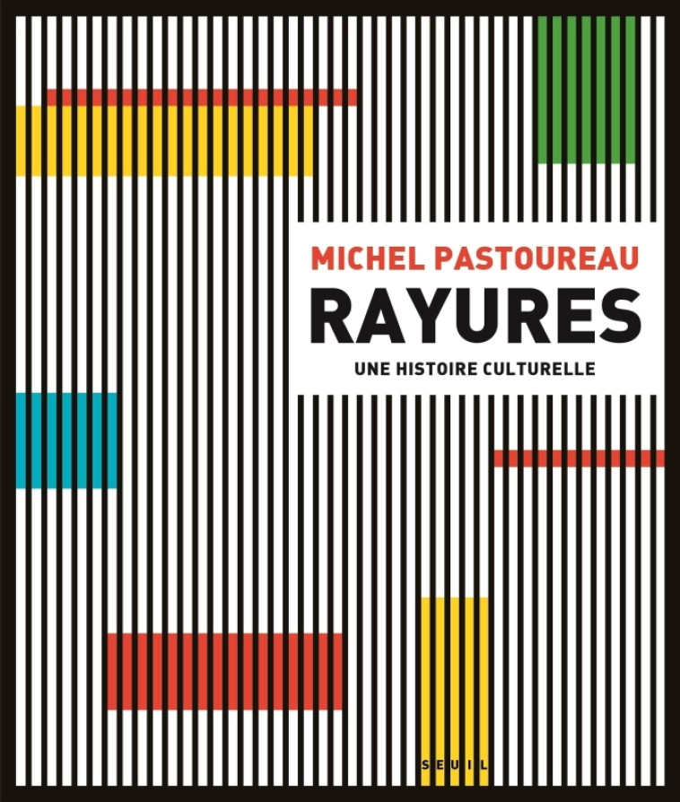 Rayures - Michel Pastoureau - SEUIL