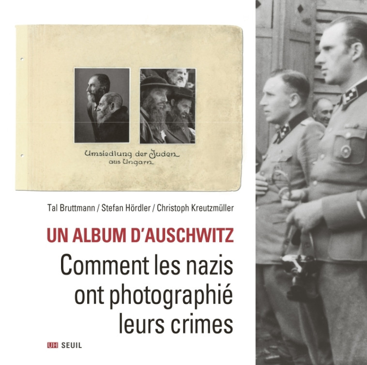 Un album d'Auschwitz - Tal Bruttmann - SEUIL