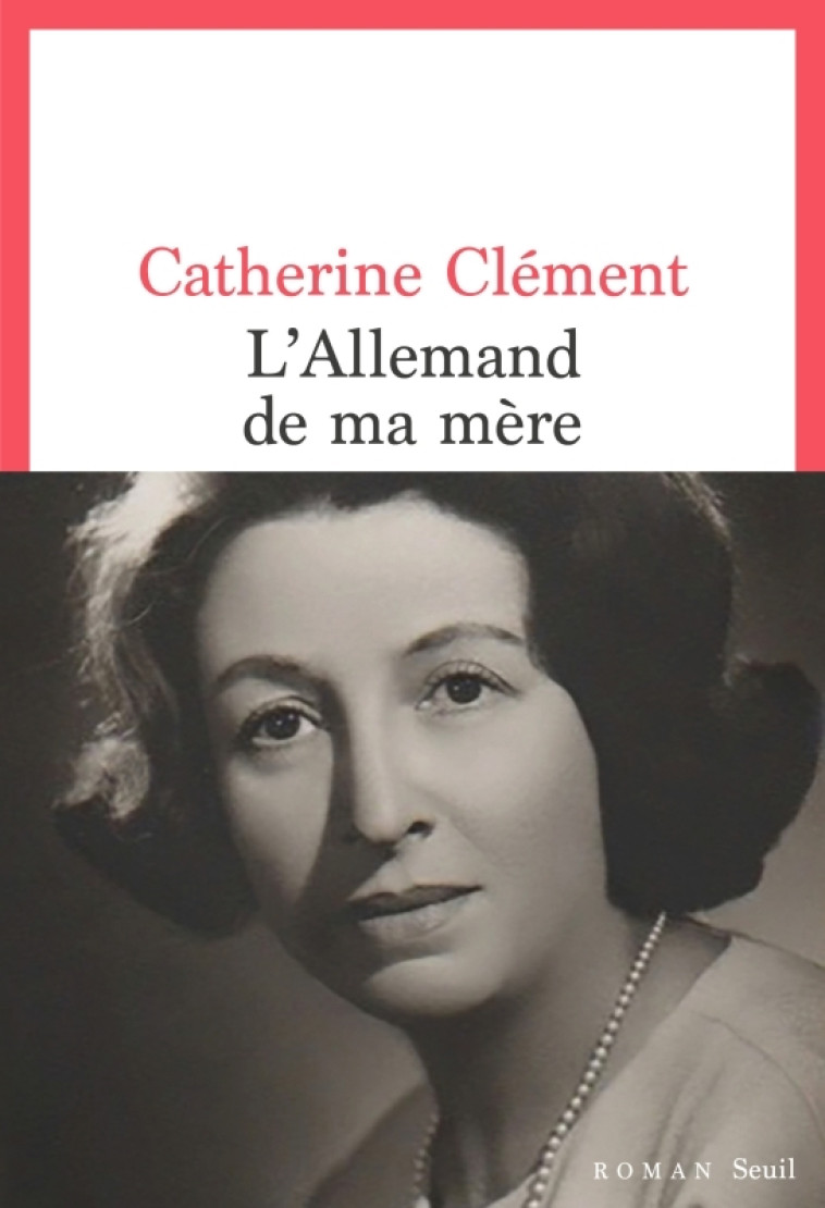 L'Allemand de ma mère - Catherine Clément - SEUIL