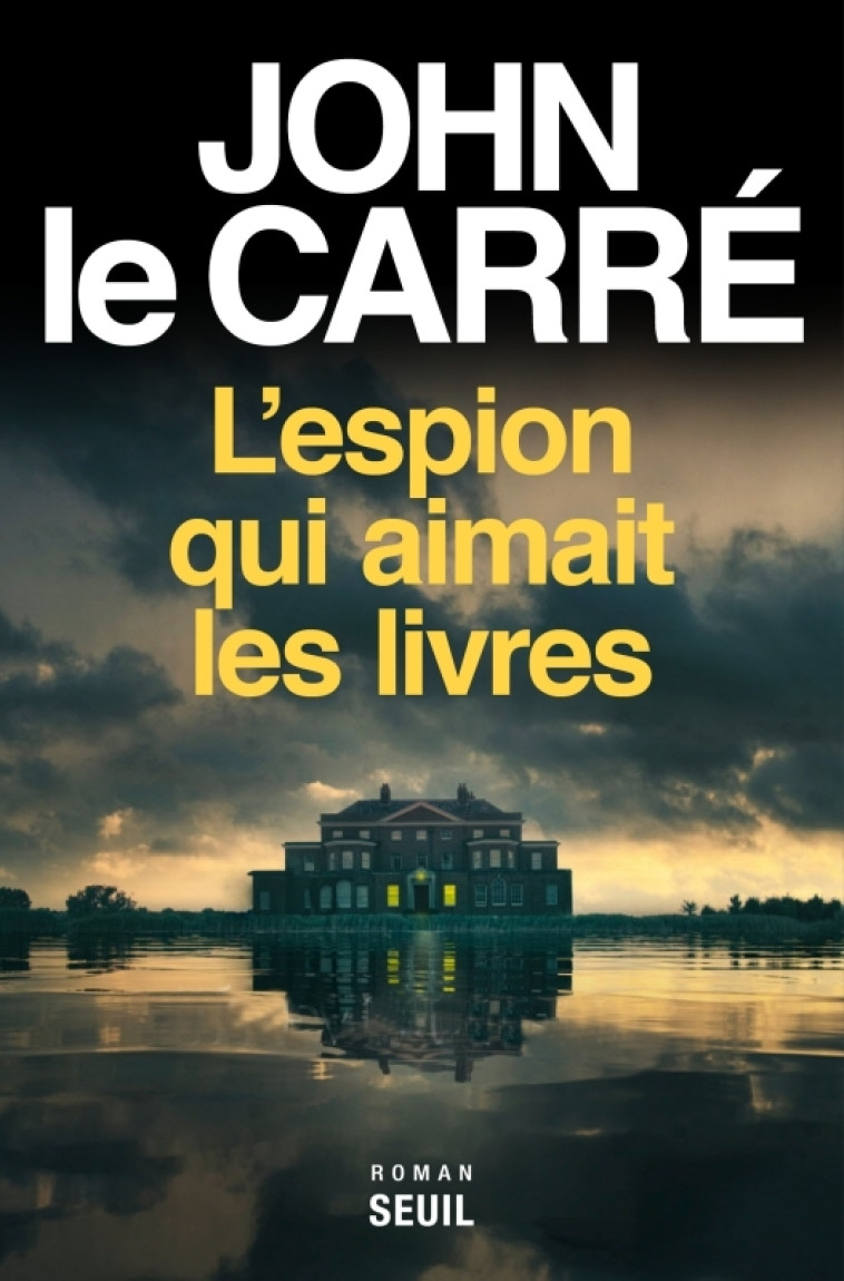 L'Espion qui aimait les livres - John le Carré - SEUIL